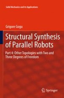 Structural Synthesis of Parallel Robots: Part 4: Other Topologies with Two and Three Degrees of Freedom