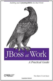 JBoss at Work: A Practical Guide  