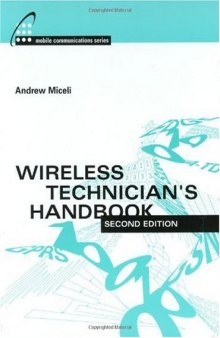 Wireless Technician's Handbook 2nd Edition (Artech House Mobile Communications Library)