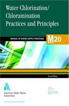 Water Chlorination and Chloramination Practices and Principles