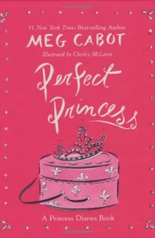 Perfect Princess: A Princess Diaries Book (Princess Diaries)