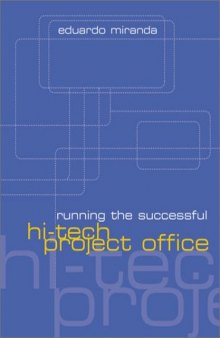 Running the Successful Hi-Tech Project Office (Artech House Technology Management and Professional Development Library)
