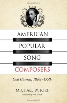 American Popular Song Composers: Oral Histories, 1920s-1950s
