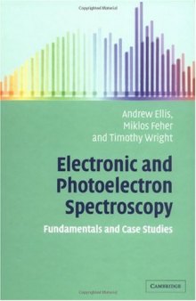 Electronic and photoelectron spectroscopy: fundamentals and case studies