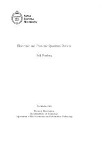 Electronic and photonic quantum devices