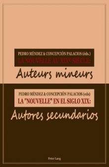 La Nouvelle au XIXe siècle La « nouvelle » en el siglo XIX: Auteurs mineurs Autores secundarios