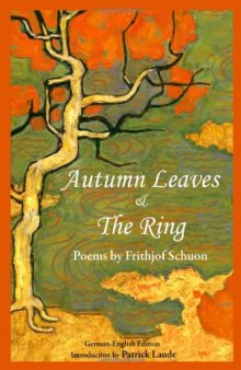 Autumn Leaves & The Ring: Poems by Frithjof Schuon (Writings of Frithjof Schuon)