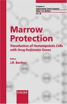 Marrow Protection: Transduction of Hematopoietic Cells with Drug Resistance Genes (Progress in Experimental Tumor Research, Vol. 36)