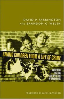 Saving Children from a Life of Crime: Early Risk Factors and Effective Interventions (Studies in Crime and Public Policy)