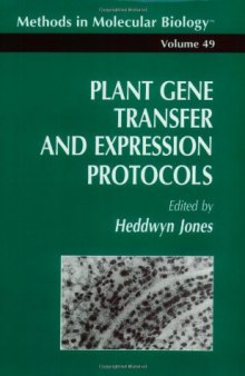 Plant Gene Transfer and Expression Protocols (Methods in Molecular Biology Vol 49)