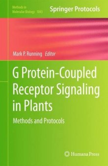 G Protein-Coupled Receptor Signaling in Plants: Methods and Protocols