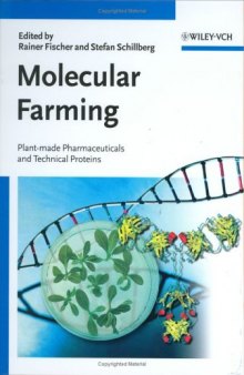 Molecular Farming - Plant-made Pharmaceuticals and Technical Proteins