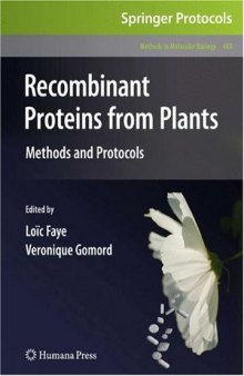 Recombinant Proteins From Plants: Methods and Protocols