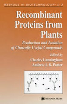 Recombinant Proteins from Plants: Production and Isolation of Clinically Useful Compounds