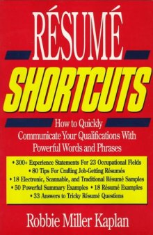 Resume shortcuts: how to quickly communicate your qualifications with powerful words and phrases