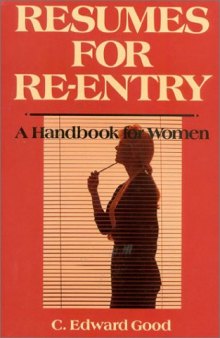 Resumes for re-entry: a handbook for women