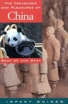 The treasures and pleasures of China: best of the best