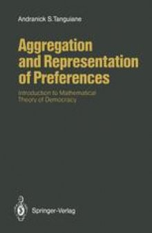 Aggregation and Representation of Preferences: Introduction to Mathematical Theory of Democracy