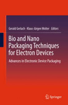 Bio and Nano Packaging Techniques for Electron Devices: Advances in Electronic Device Packaging