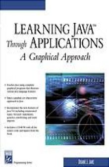 Learning Java through applications : a graphical approach