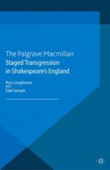 Staged Transgression in Shakespeare’s England