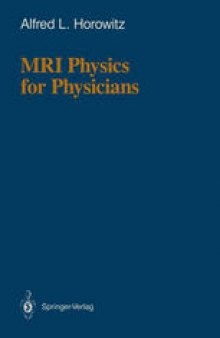 MRI Physics for Physicians