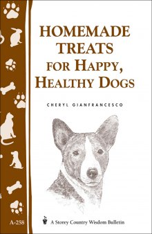 Homemade treats for happy, healthy dogs