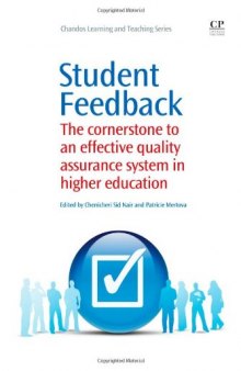 Student Feedback. The Cornerstone to an Effective Quality Assurance System in Higher Education