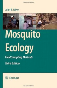 Mosquito Ecology: Field Sampling Methods (Third Edition)