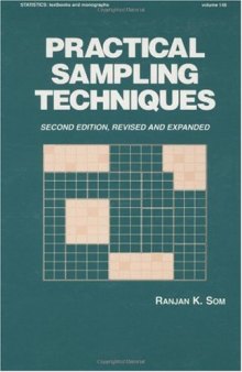 Practical Sampling Techniques (Statistics:  A Series of Textbooks and Monographs)
