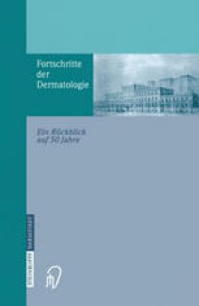 Fortschritte der Dermatologie: Ein Rückblick auf 50 Jahre anlässlich des 80. Geburtstages