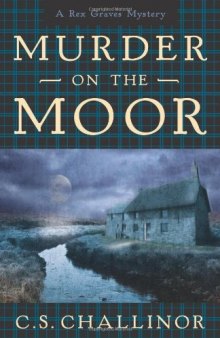 Murder on the Moor (A Rex Graves Mystery)