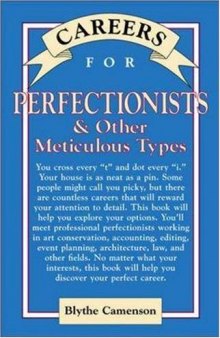 Careers for perfectionists and other meticulous types