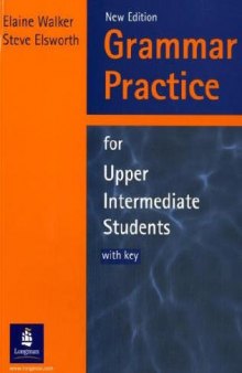 Grammar Practice for Upper Intermediate Students (with key)