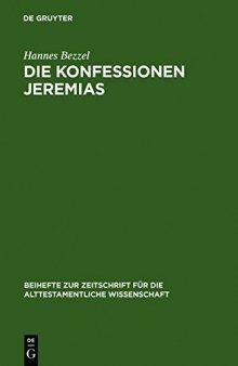 Die Konfessionen Jeremias: Eine redaktionsgeschichtliche Studie