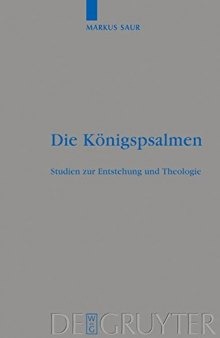 Die Königspsalmen: Studien zur Entstehung und Theologie