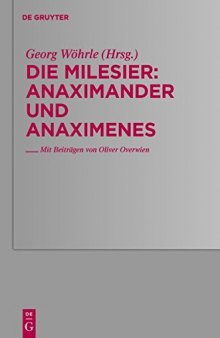 Die Milesier: Anaximander und Anaximenes