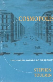 Cosmopolis: The Hidden Agenda of Modernity