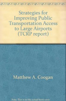Strategies for improving public transportation access to large airports
