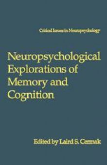 Neuropsychological Explorations of Memory and Cognition: Essay in Honor of Nelson Butters