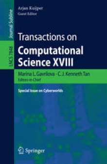 Transactions on Computational Science XVIII: Special Issue on Cyberworlds