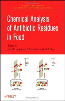 Chemical Analysis of Antibiotic Residues in Food (Wiley - Interscience Series on Mass Spectrometry)  