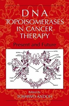 DNA Topoisomerases in Cancer Therapy: Present and Future