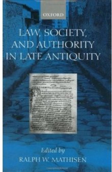 Law, Society, and Authority in Late Antiquity