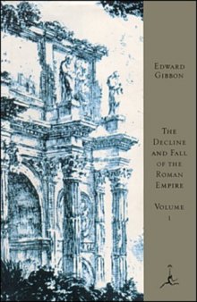 The decline and fall of the Roman Empire, volume I: from A.D. 180 to A.D. 395
