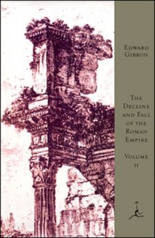 The Decline and Fall of the Roman Empire, Volume II the Decline and Fall of the Roman Empire, Volume II the Decline and Fall of the Roman Empire, Volu