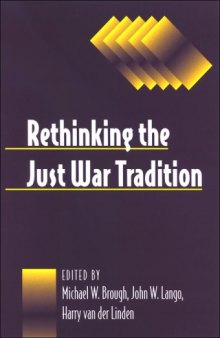 Rethinking the Just War Tradition