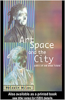 Art, space and the city : public art and urban futures