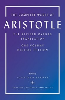 The Complete Works of Aristotle: The Revised Oxford Translation, One-Volume Digital Edition