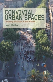Convivial Urban Spaces: Creating Effective Public Spaces